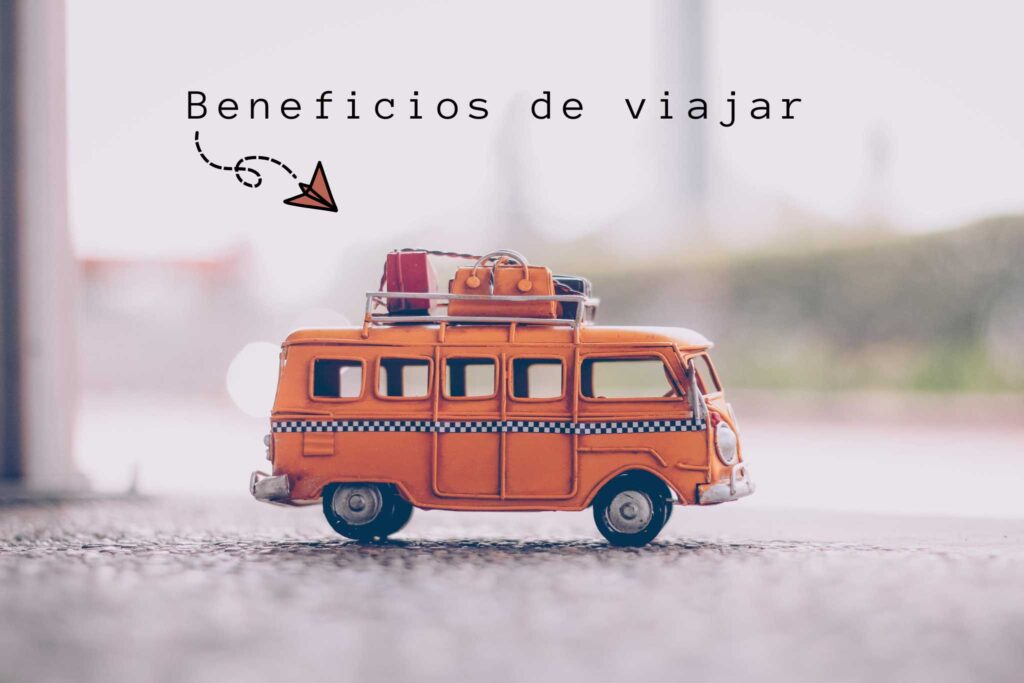 5 beneficios de viajar