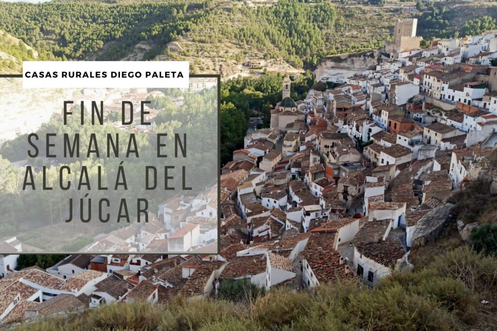 Fin de semana en Alcalá del Júcar