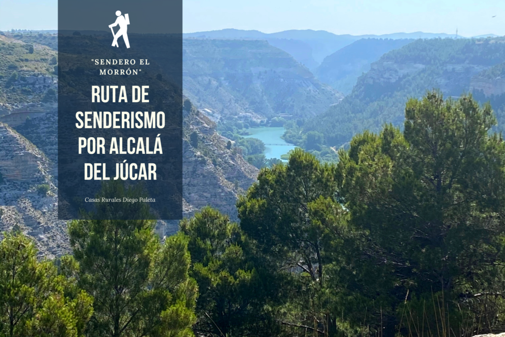 Ruta de senderismo en Alcalá del Júcar.